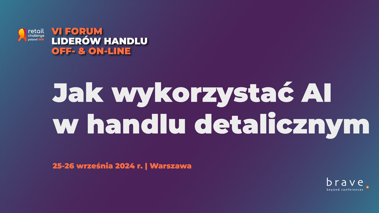 VI FORUM RETAIL CHALLENGE POLAND 2025